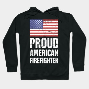 Proud American Firefighter Hoodie